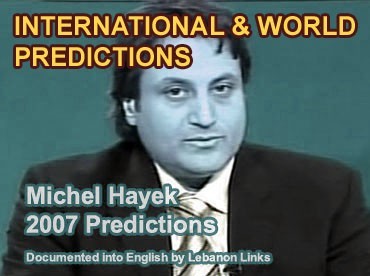 Michel Hayek International and World Predictions 2007