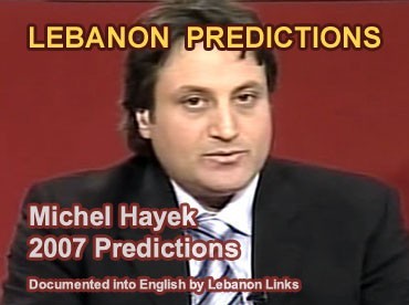 Michel Hayek Lebanon Predictions 2007