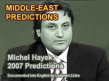 Michel Hayek Middle East Predictions 2007
