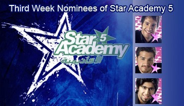 Third Week Nominees of Star Academy 5