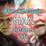 Man creates Life Frankenstein is Alive